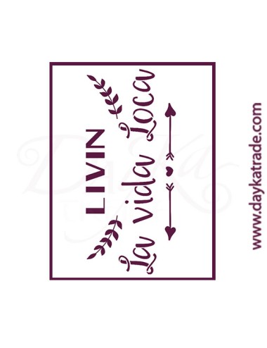 Stencil A4 dayka texto "living la vida loca"