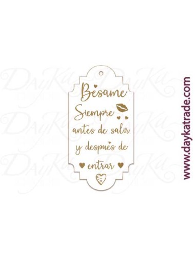 Etiqueta mensaje "besame siempre antes de salir y después de entrar"