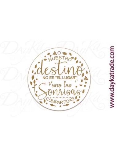 Etiqueta mensaje "nuestro destino no es el lugar si no las sonrisas compartidas"